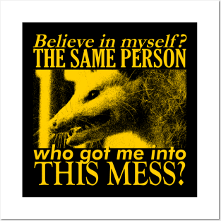 Believe in myself? Opossum Posters and Art